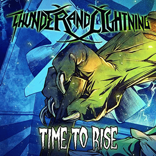 Thunder And Lightning : Time to Rise